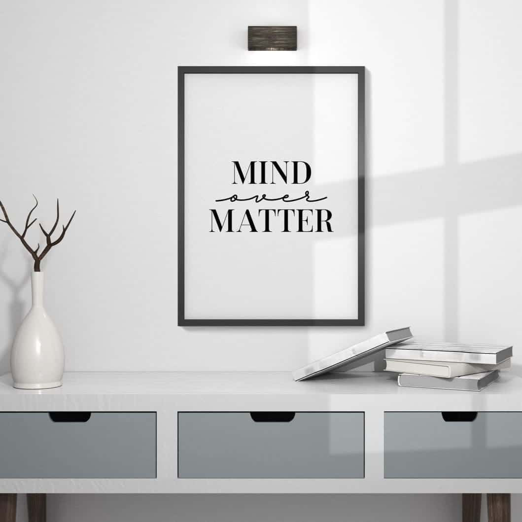 Mind Over Matter | Inspirational Wall Art | Single, A4 at XILEF Art