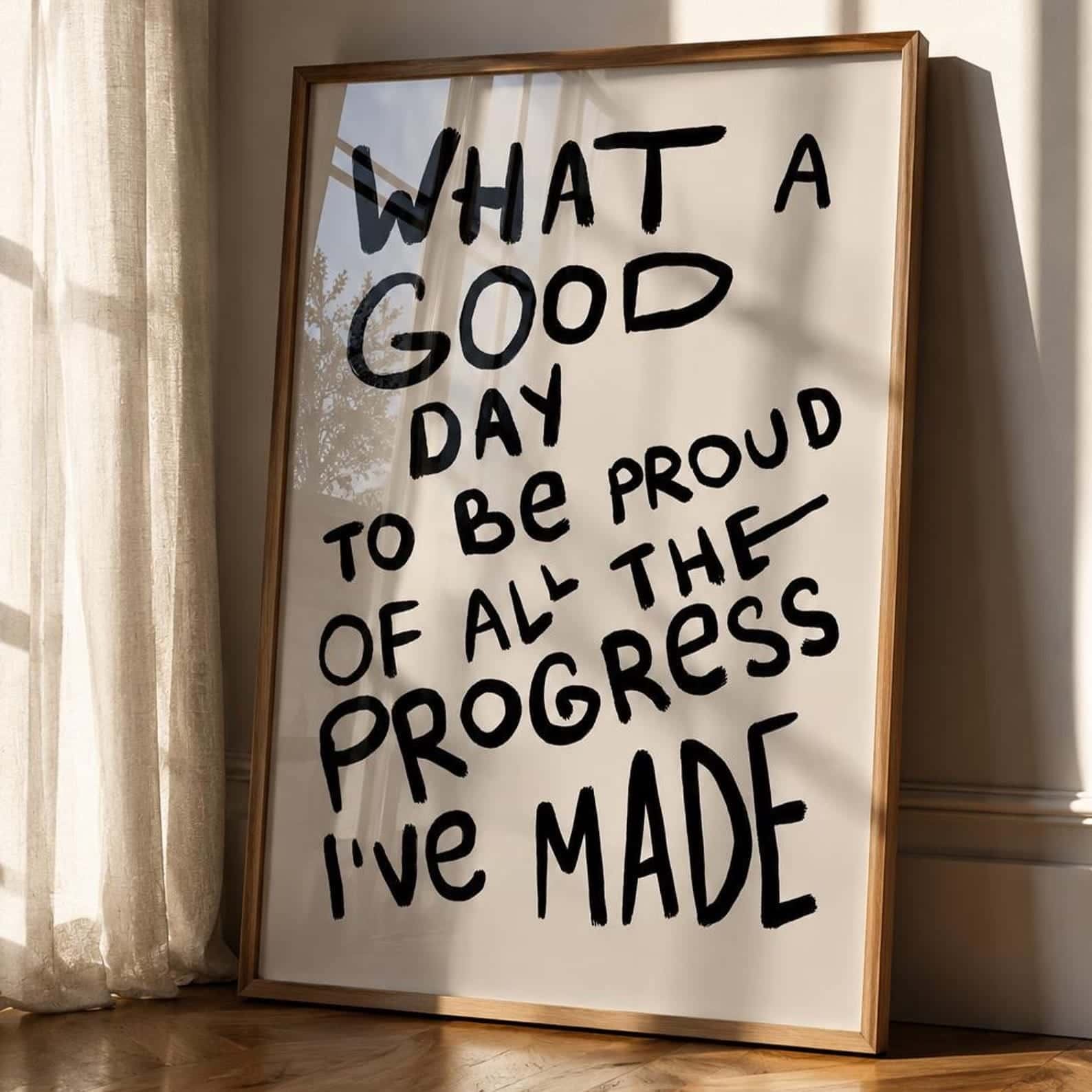 What A Good Day To Be Proud Of Progress | Inspirational Wall Art | Single, A2 at XILEF Art