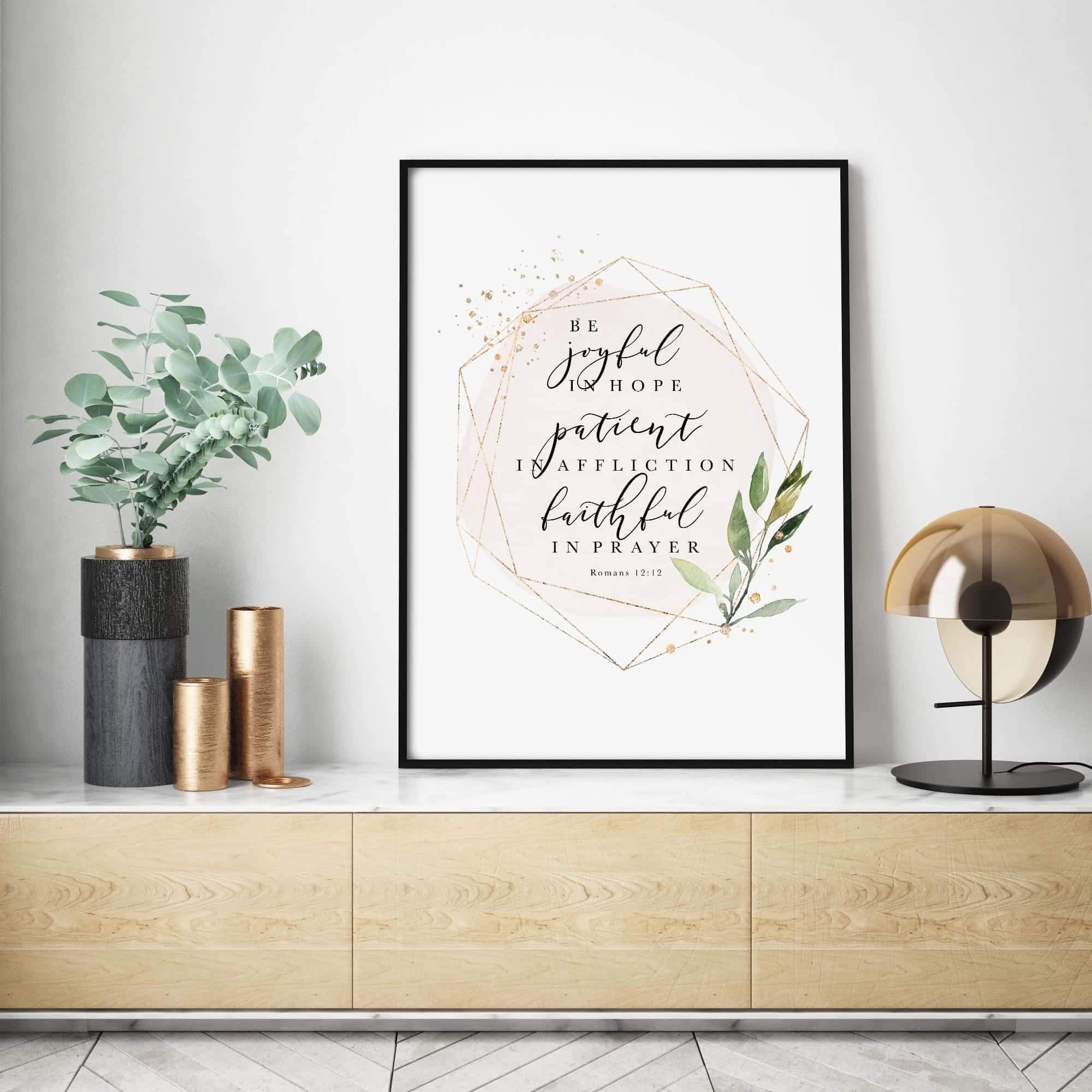 Be Joyful, Patient, Faithful, Romans 12:12 | Single, Christian Wall Art, A3 at XILEF Art